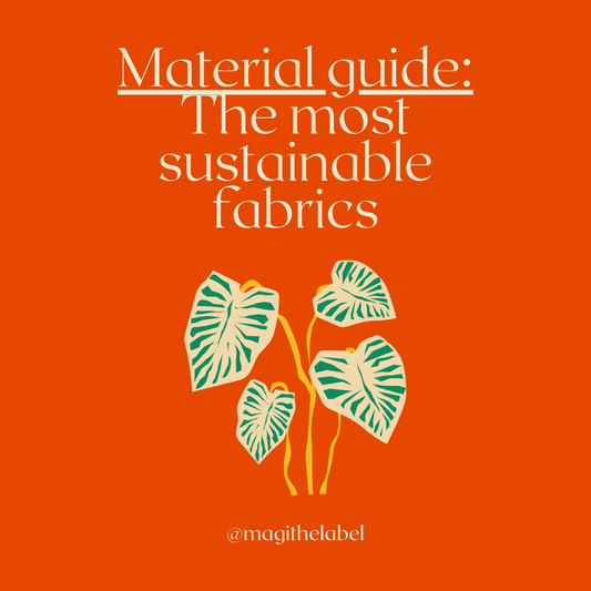 The most sustainable fabrics you can buy